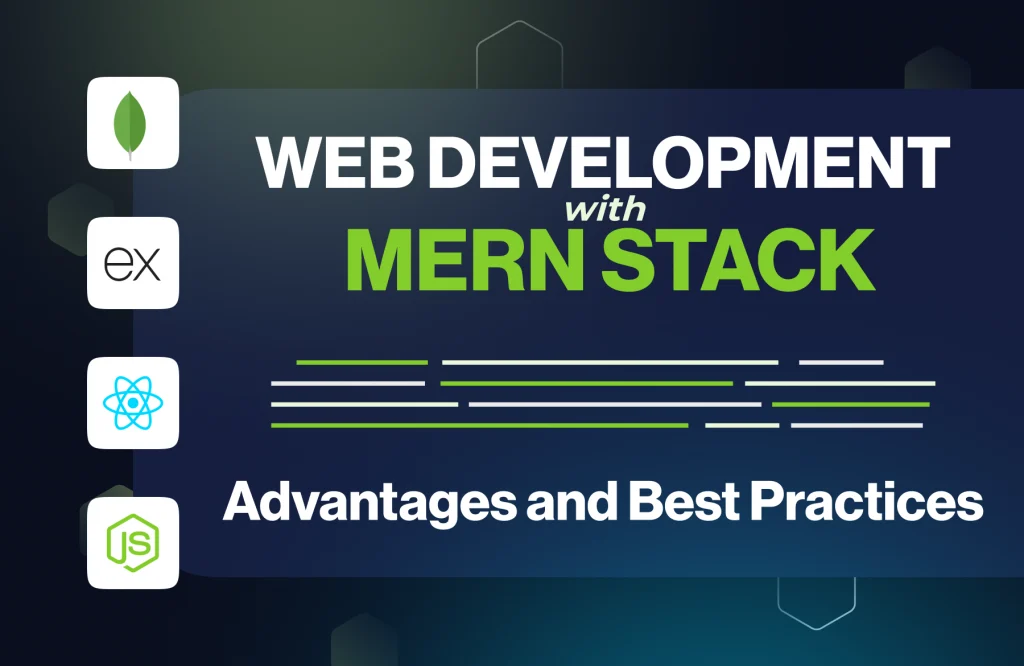 MERN Stack Web Development - A modern, scalable full-stack JavaScript solution.